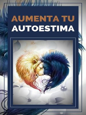 cover image of Aumenta tu Autoestima